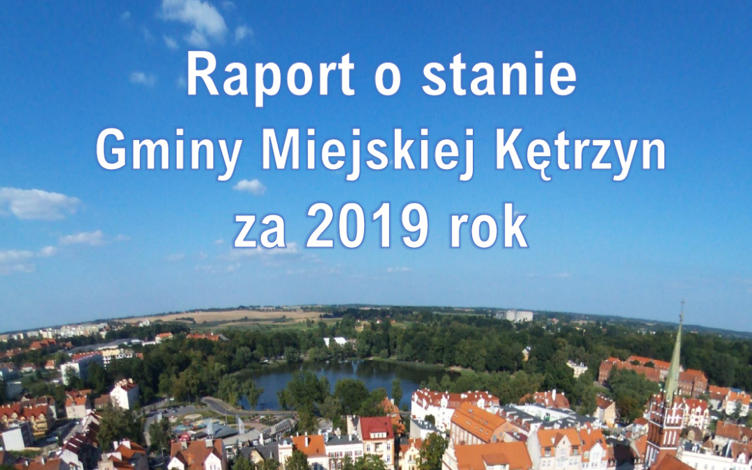 Raport o stanie Gminy Miejskiej Kętrzyn za 2019 rok