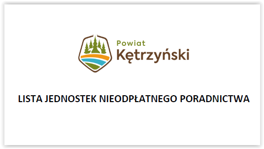 Na grafice znajduje się logo Powiatu Kętrzyńskiego oraz tekst o treści: Lista Jednostek Nieodpłatnego Poradnictwa