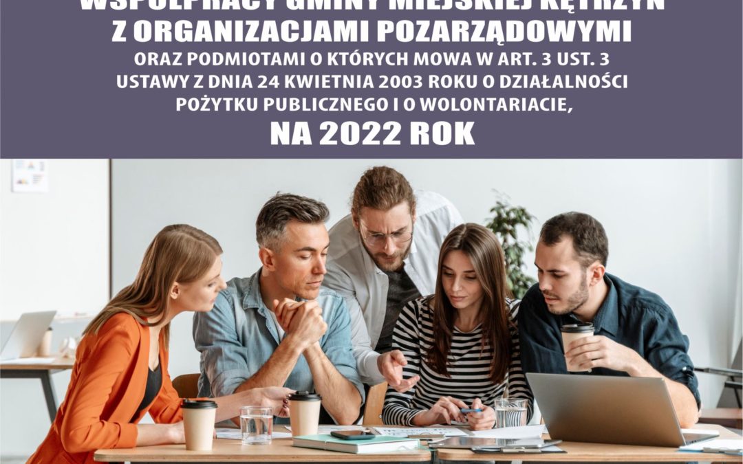Prace nad rocznym Programem Współpracy na 2022 rok z organizacjami pozarządowymi