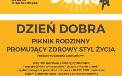 Zapraszamy na Dzień Dobra – Piknik Rodzinny promujący zdrowy styl życia! 24 kwietnia w Kętrzynie!