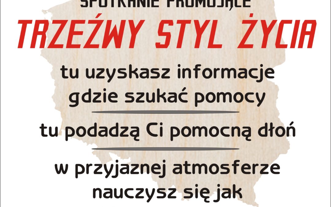 Burmistrz Miasta Kętrzyn serdecznie zaprasza na prelekcję pn. Trzeźwy Styl Życia