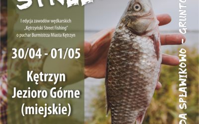 Burmistrz Miasta Kętrzyn serdecznie zaprasza na I Kętrzyński Street Fishing o Puchar Burmistrza Miasta