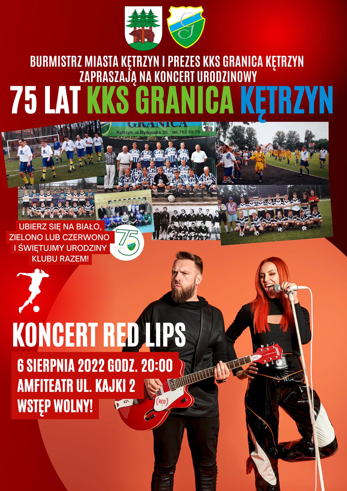 Już w sobotę Red Lips w Miasto Kętrzyn ‼️  Zapraszamy na wielkie świętowanie Jubileuszu 75 lat KKS Granica Kętrzyn ⚽️ ⚽️ ⚽️  Na koncert urodzinowy zaprasza burmistrz miasta Ryszard Henryk Niedziółka oraz prezes klubu Karol Lizurej  👉 6 sierpnia - amfiteatr - wstęp wolny 