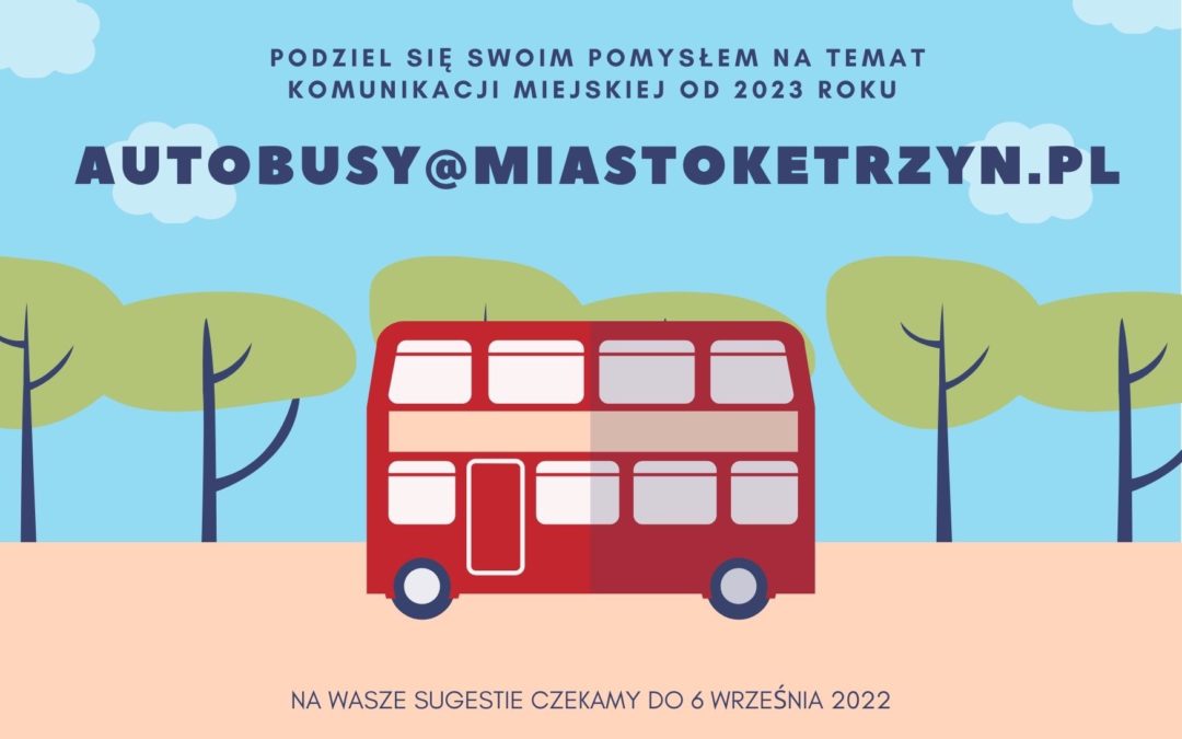 Zgłoś pomysły dotyczące komunikacji miejskiej w Kętrzynie!