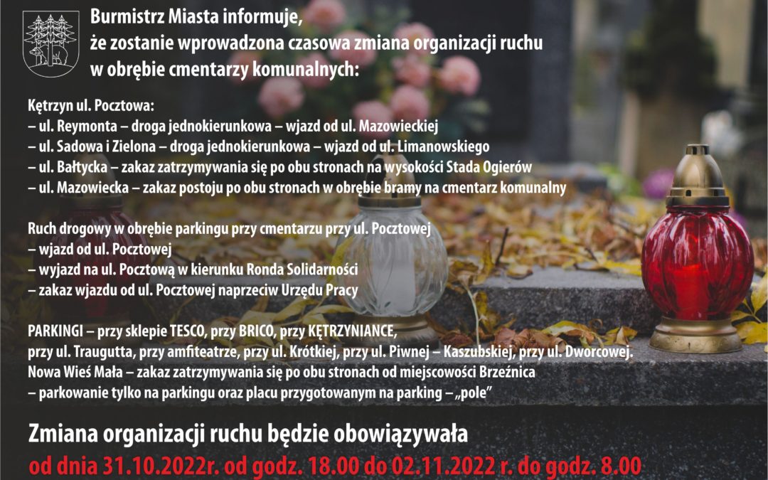 Uwaga Informujemy – Czasowa zmiana organizacji ruchu w obrębie cmentarzy komunalnych