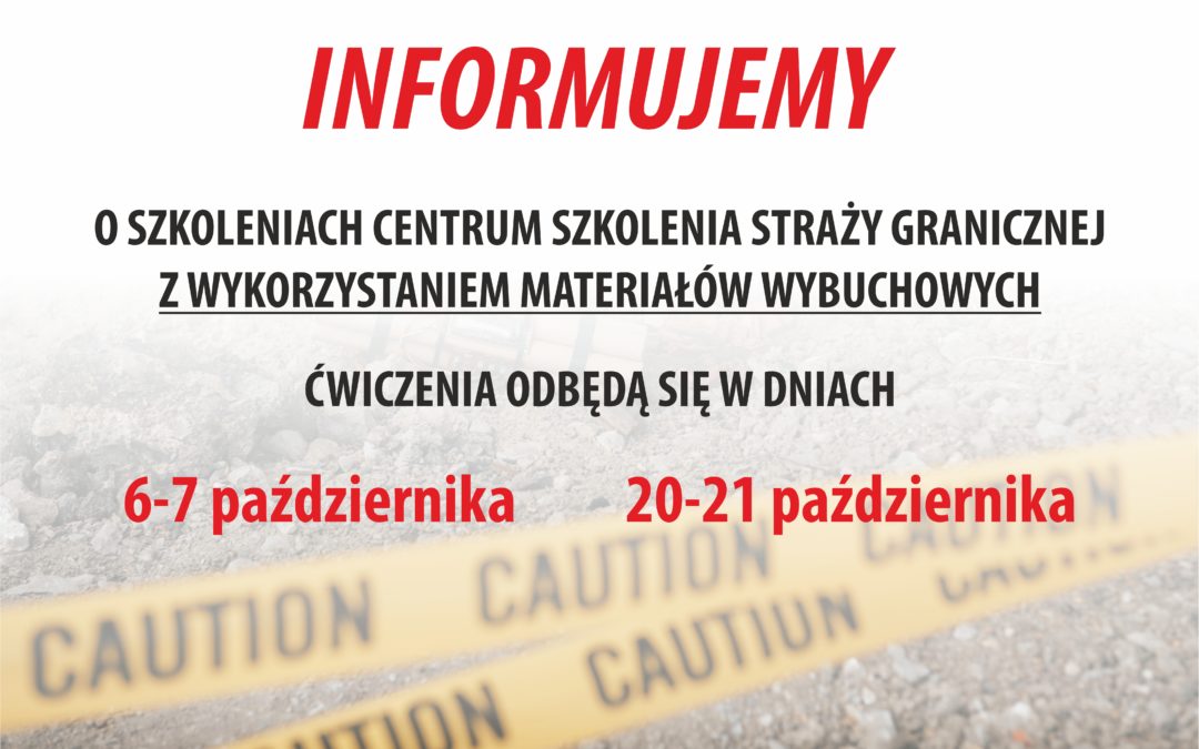 Informacja ws. szkolenia z wykorzystaniem materiałów wybuchowych CSSG