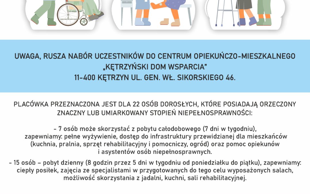 CENTRUM OPIEKUŃCZO-MIESZKALNE KĘTRZYŃSKI DOM WSPARCIA NABÓR UCZESTNIKÓW