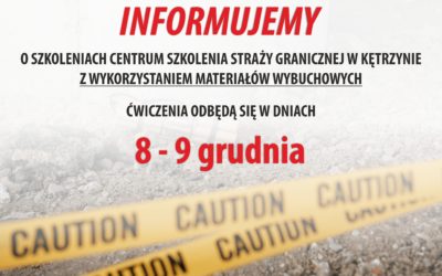 Informacja o szkoleniach Centrum Szkolenia Straży Granicznej z wykorzystaniem materiałów wybuchowych