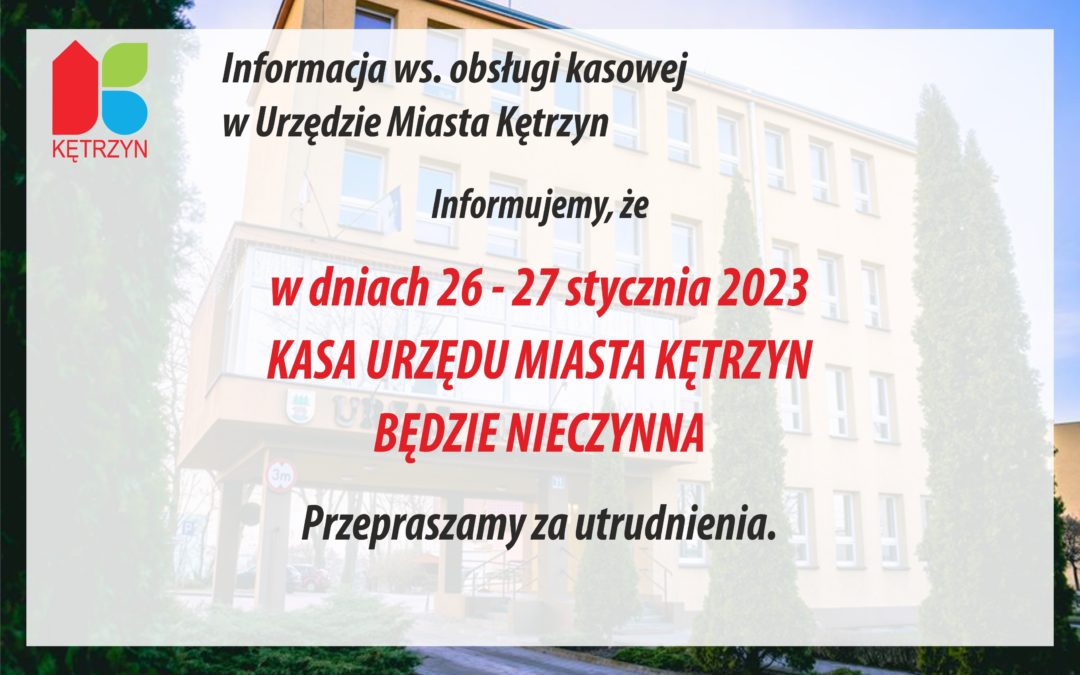 Informacja ws. obsługi kasowej w Urzędzie Miasta Kętrzyn