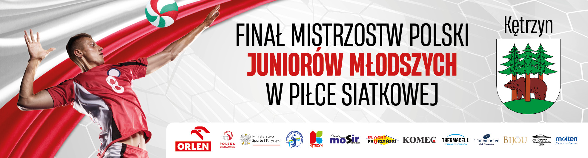 Baner Finałów Mistrzostw Polski Juniorów Młodszych w Piłce Siatkowej w Kętrznynie 19-23 kwietnia