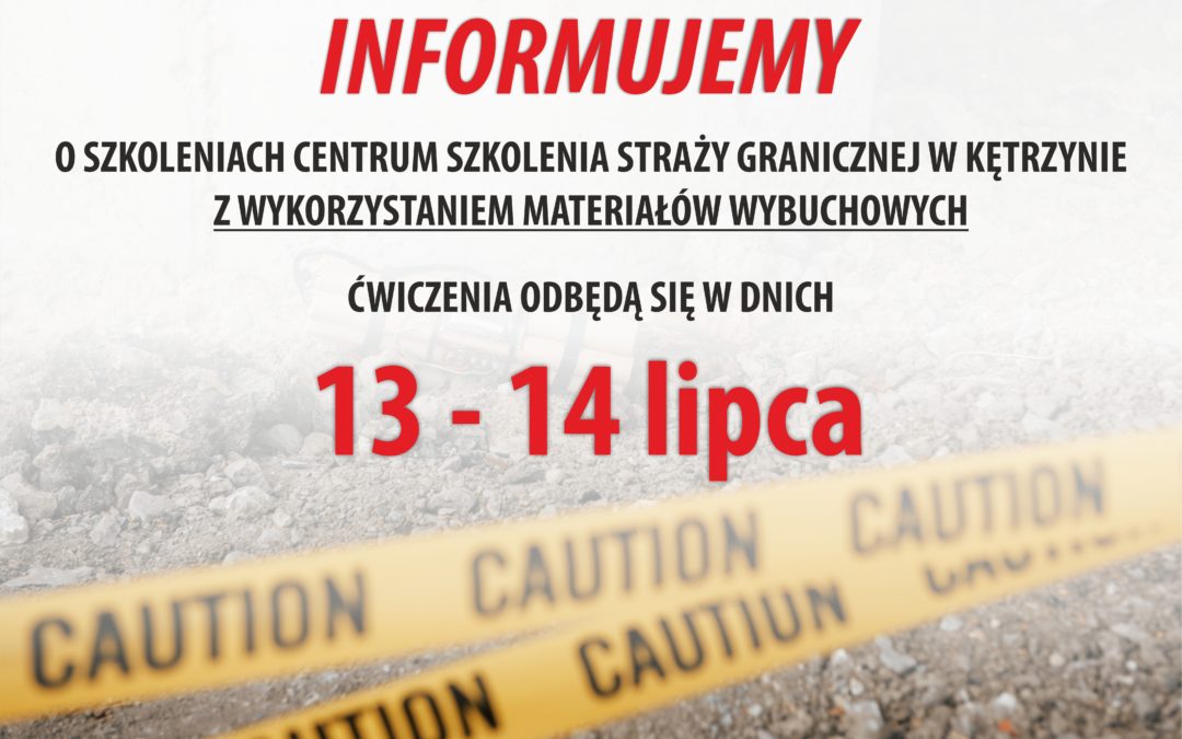 Informacja ws. szkolenia z wykorzystaniem materiałów wybuchowych CSSG