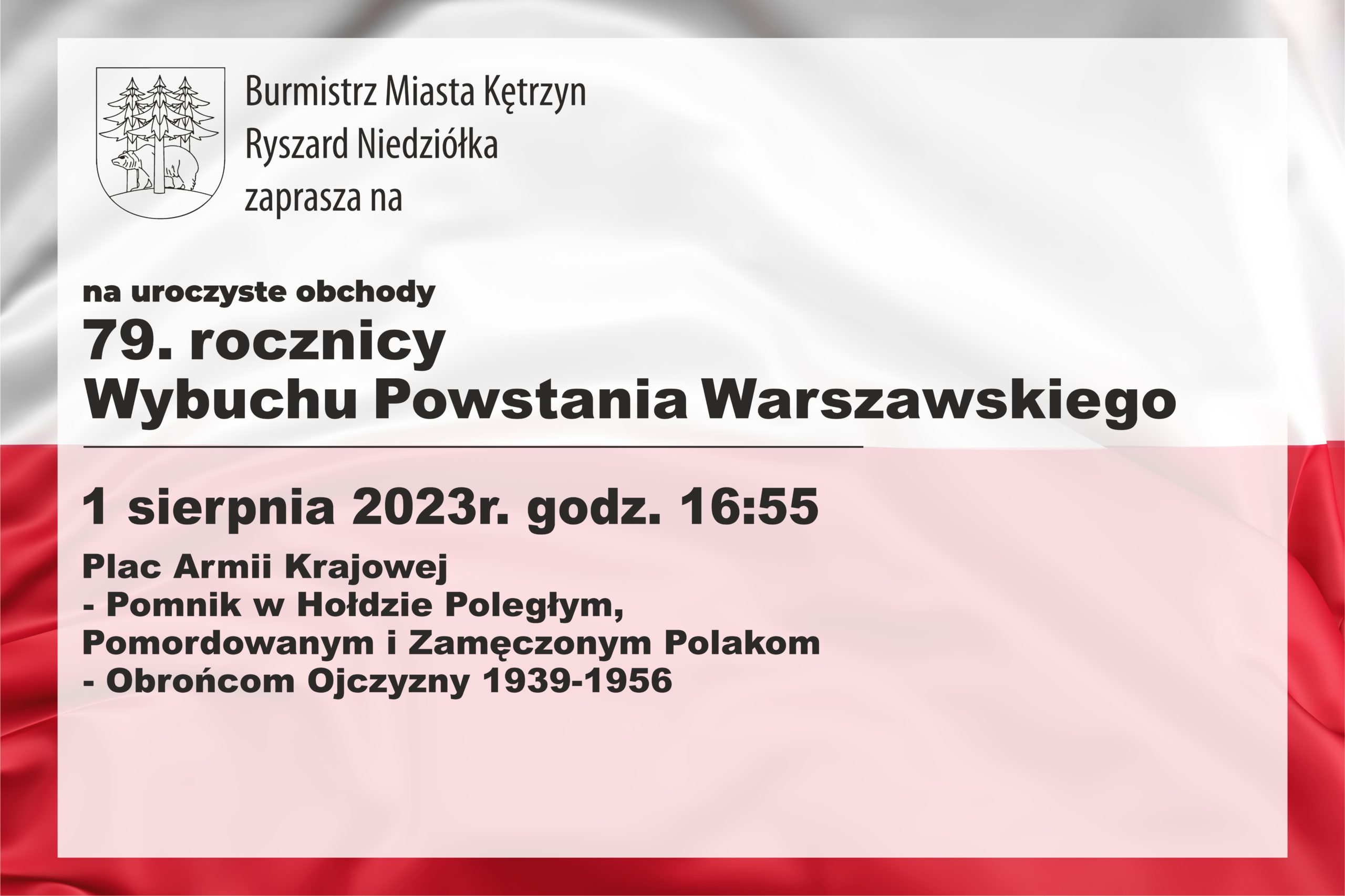 1 sierpnia 2023 zapraszamy na obchody 79. rocznicy Wybuchu Powstania Warszawskiego, które odbędą się przy Pomniku w Hołdzie Poległym, Pomordowanym i Zamęczonym Polakom - Obrońcom Ojczyzny 1939-1956 o godz. 16:55