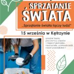 W dniu 15 września 2023r. organizowana będzie na terenie naszego miasta kolejna 30 akcja Sprzątanie Świata – Polska 2023 pod hasłem ,,Sprzątanie świata łączy ludzi’’ Miejsca zbiórek godzina 9.00: • skrzyżowanie ulicy Kasprowicza i Mazowieckiej • przy myjni – ul. Rynkowa; • przy moście – ul. Chopina; • cmentarz wojenny, przy ul. Kasztanowej; • parking przy stadionie – ul. Chopina; • bunkry (ul. Mazowiecka) • przed wejściem do Zamku • zaplecze szkoły muzycznej; • przed wejściem do budynku Loży Teren do uporządkowania zostanie wskazany na miejscu zbiórki. Sprzątać miasto będą pracownicy urzędu miasta, spółek miejskich oraz jednostek organizacyjnych, a także dzieci ze szkół i przedszkoli . Chcesz posprzątać swoje miasto? Wybierz miejsce, przyjdź i posprzątaj z nami.